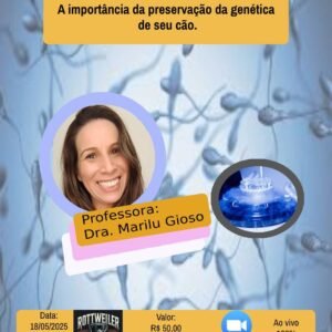 Palestra - A importância da preservação de genética com Dra. Marilu Gioso